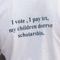 I vote, I pay tax, my children deserve scholarships